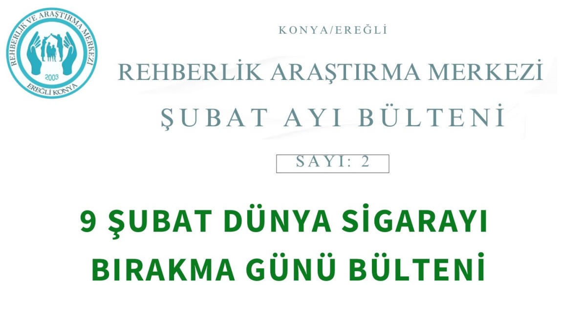 9 ŞUBAT DÜNYA SİGRAYI BIRAKMA GÜNÜ